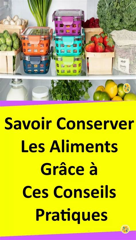 Conseils pour une conservation optimale des aliments afin d'éviter la moisissure
