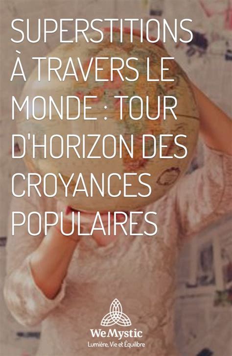Infographie présentant différentes superstitions populaires à travers le monde, avec des symboles et des explications concises.