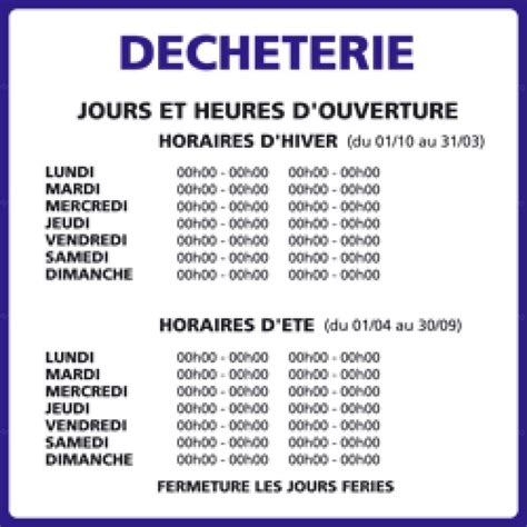 Panneau d'information des horaires d'une déchetterie