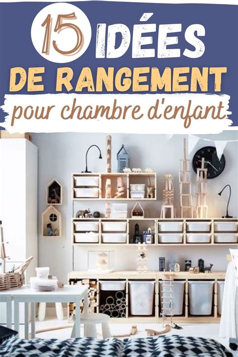 Idées de rangement intelligent pour chambre d'enfant