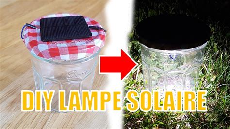 Exemple de lampe solaire DIY