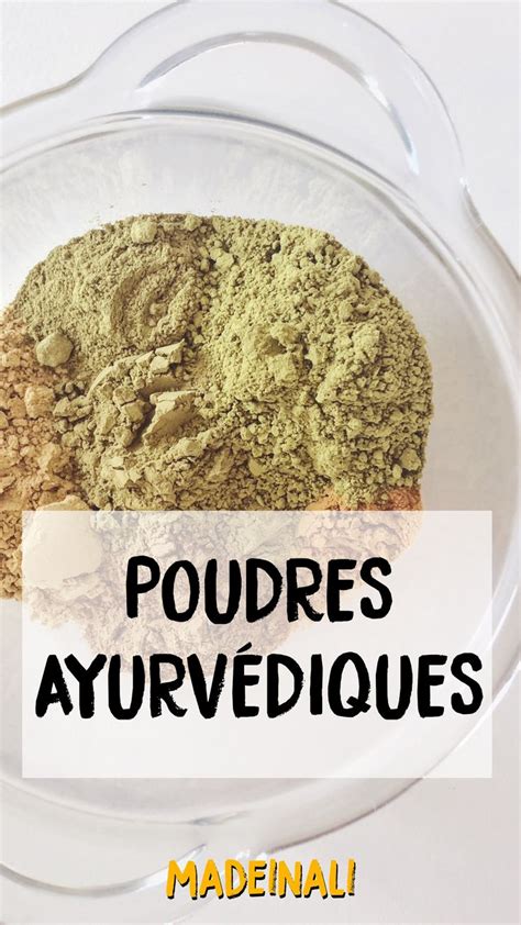 Infographie présentant les différentes poudres ayurvédiques et leurs effets