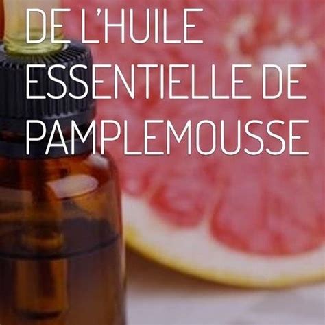 L'huile essentielle de pamplemousse et ses bienfaits cutanés