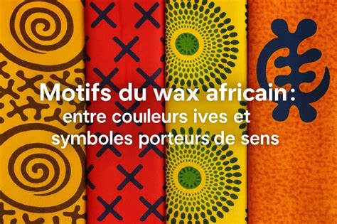 Infographie des significations des motifs wax