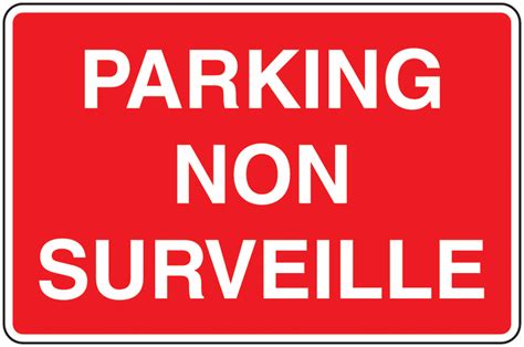 Signalisation d'un parking non surveillé