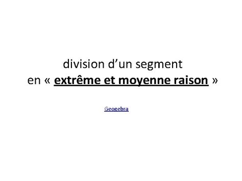 Diagramme illustrant la division d'un segment en extrême et moyenne raison