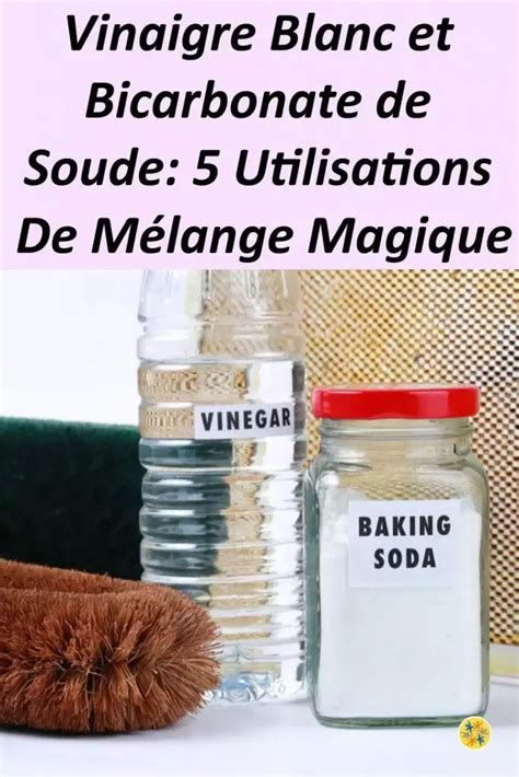 bouteilles de vinaigre blanc et de bicarbonate de soude