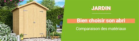 Comparaison des matériaux pour abris de jardin