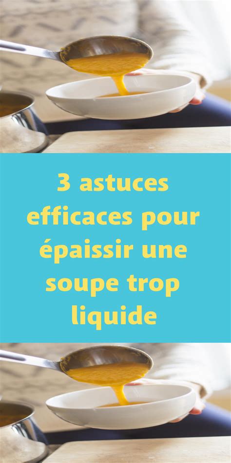Astuces pour épaissir une soupe