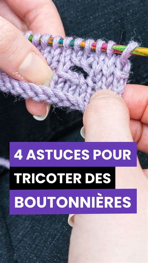 Détail technique d'une boutonnière réalisée sur un tricot