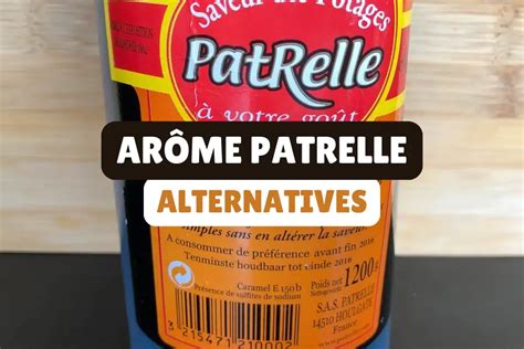 Tableau des utilisations de l'Arôme Patrelle