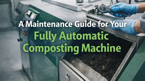 Composting machine maintenance