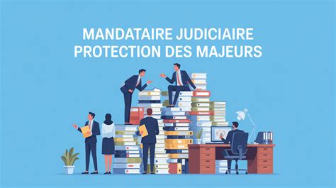 infographie sur le rôle du mandataire judiciaire à la protection des majeurs (MJPM)