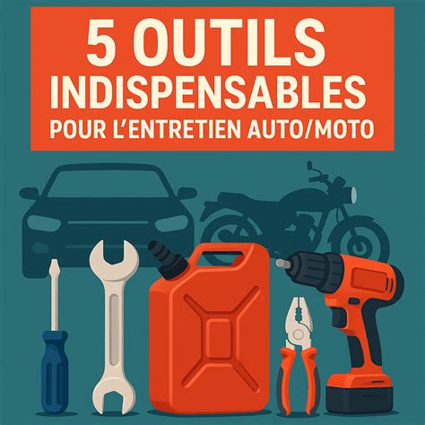 Tableau des outils indispensables pour l'entretien courant