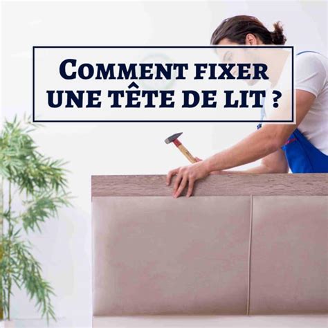 Infographie montrant les étapes de fixation d'une tête de lit